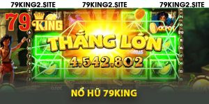 Giới thiệu nổ hũ 79King